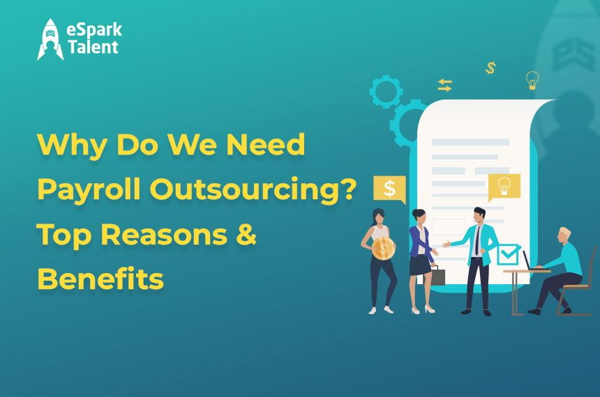 Why Do We Need Payroll Outsourcing?