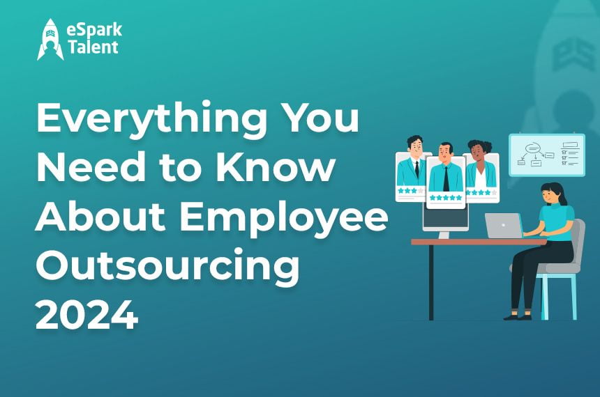 Everything You Need to Know About Employee Outsourcing